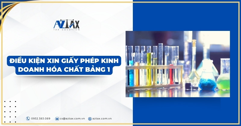 Điều kiện xin giấy phép kinh doanh hóa chất bảng 1