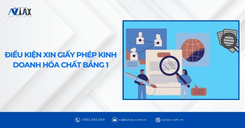 Điều kiện xin giấy phép kinh doanh hóa chất bảng 1