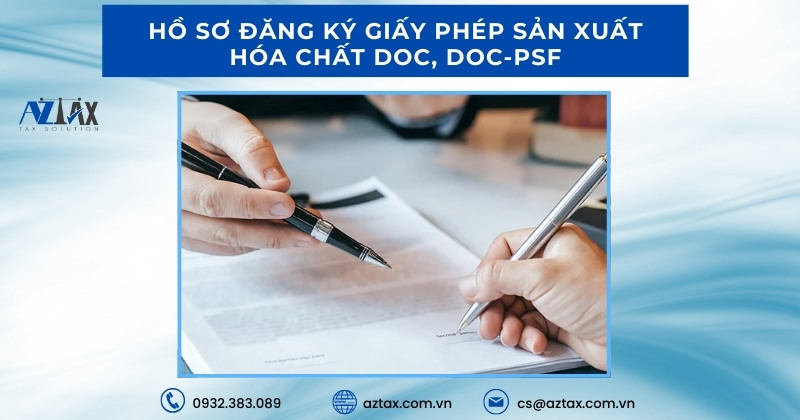 Hồ sơ đăng ký giấy phép sản xuất hóa chất DOC, DOC-PSF