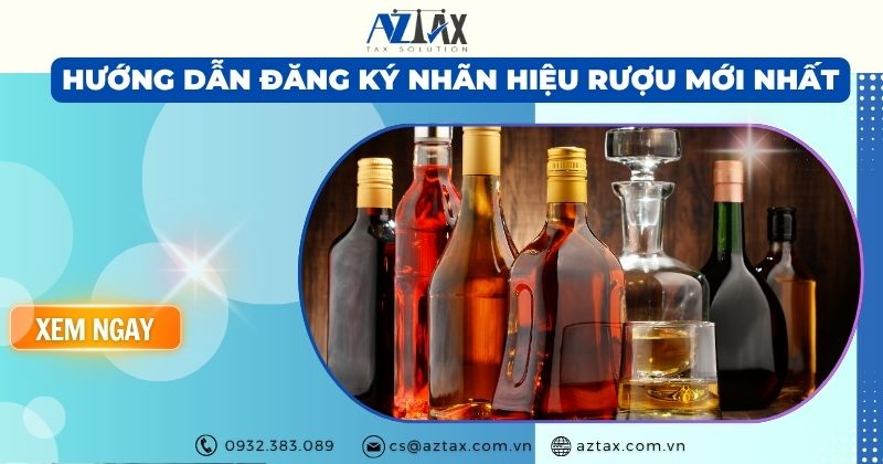 Hướng dẫn đăng ký nhãn hiệu rượu mới nhất