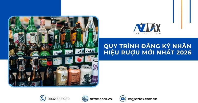 Quy trình đăng ký nhãn hiệu rượu mới nhất 2026