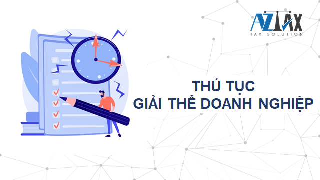 Thủ tục giải thể doanh nghiệp