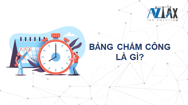 Bảng chấm công là gì?