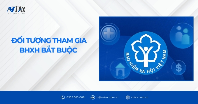 Đối tượng tham gia BHXH bắt buộc 