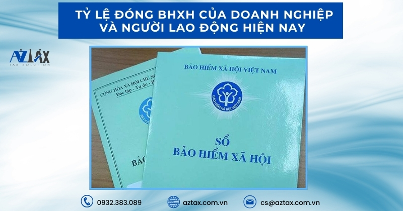 Tỷ lệ đóng BHXH của doanh nghiệp và người lao động hiện nay 