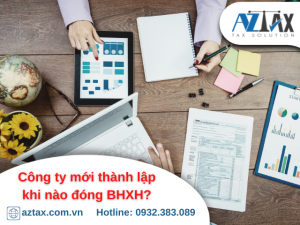 Công ty mới thành lập khi nào đóng BHXH?