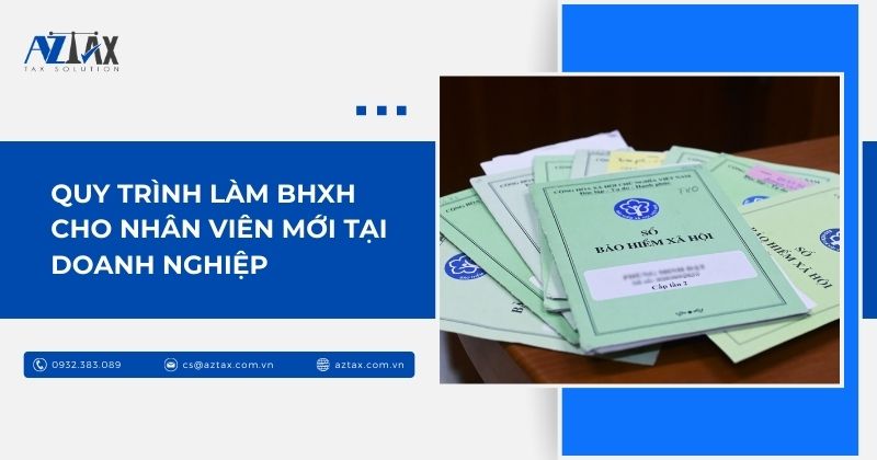 Quy trình làm BHXH cho nhân viên mới tại doanh nghiệp