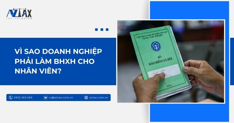 Vì sao doanh nghiệp phải làm BHXH cho nhân viên?