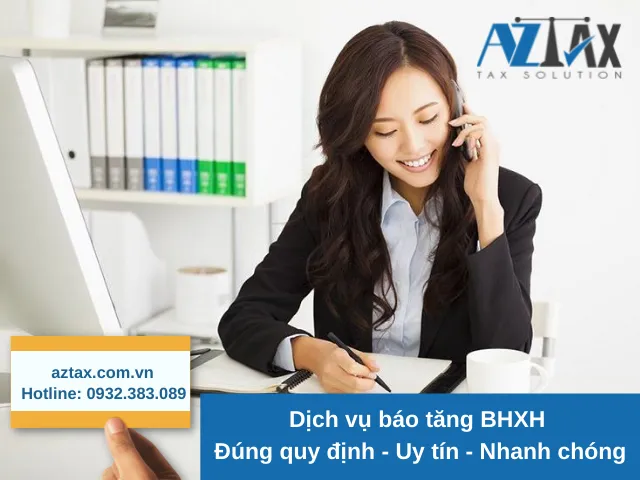 Dịch vụ báo tăng BHXH đúng quy định - Uy tín - Nhanh chóng