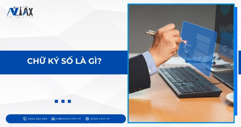 Chữ ký số là gì?