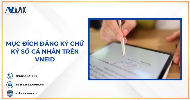 Mục đích đăng ký chữ ký số cá nhân trên VNeID
