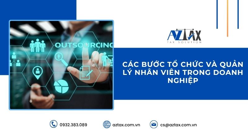 Các bước tổ chức và quản lý nhân viên trong doanh nghiệp