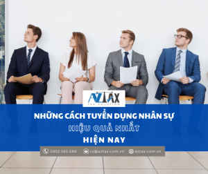 Những cách tuyển dụng nhân sự hiệu quả nhất