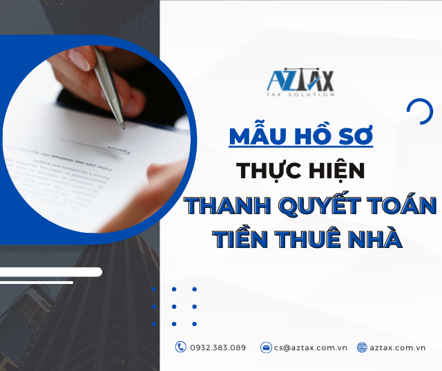 Mẫu hồ sơ thực hiện thanh quyết toán tiền thuê nhà