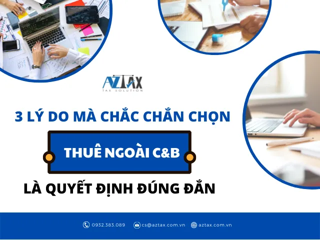 3 lý do mà chắc chắn chọn thuê ngoài C&B là quyết định đúng đắn