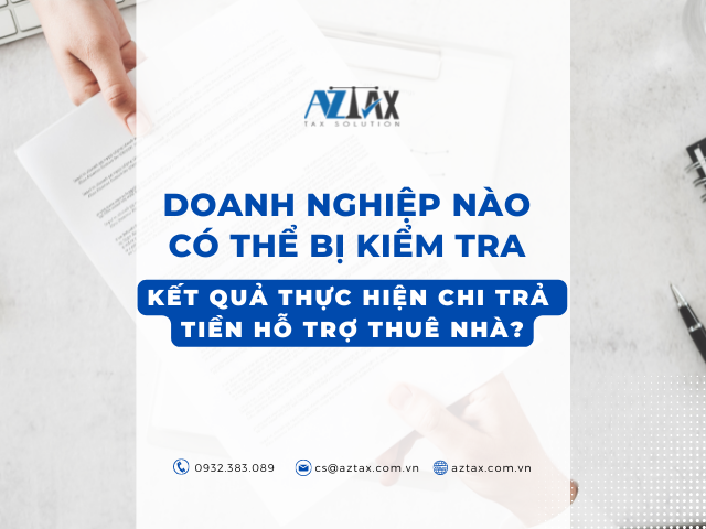 Doanh nghiệp nào có thể bị kiểm tra kết quả thực hiện chi trả tiền hỗ trợ thuê nhà?