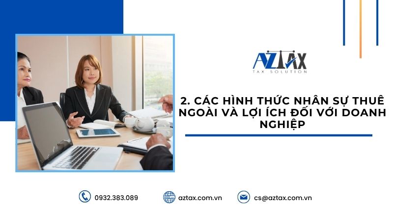 Các hình thức nhân sự thuê ngoài và lợi ích đối với doanh nghiệp