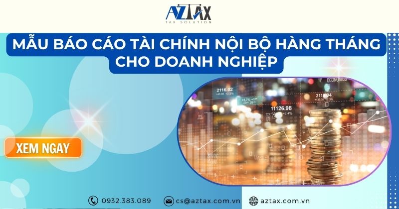 Mẫu báo cáo tài chính nội bộ hàng tháng cho doanh nghiệp