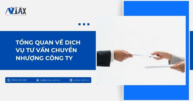 Tổng quan về dịch vụ tư vấn chuyển nhượng công ty