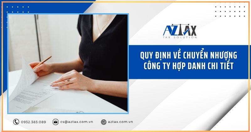 Quy định về chuyển nhượng  công ty hợp danh chi tiết