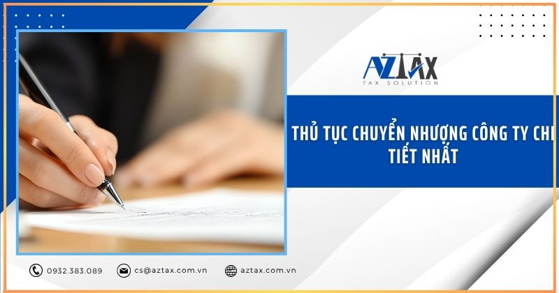 Thủ tục chuyển nhượng công ty chi tiết nhất