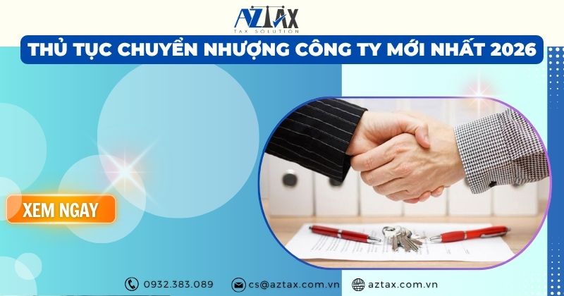 Thủ tục chuyển nhượng công ty mới nhất 2026