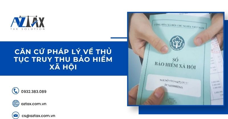 Căn cứ pháp lý về thủ tục truy thu bảo hiểm xã hội