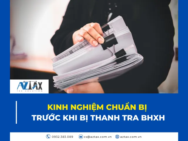 Kinh nghiệm chuẩn bị trước khi bị thanh tra BHXH