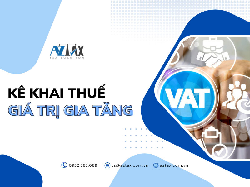 Kê khai thuế giá trị gia tăng