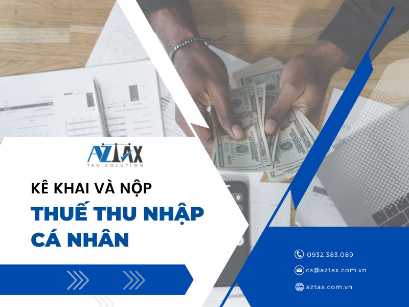 Kê khai và nộp thuế thu nhập cá nhân