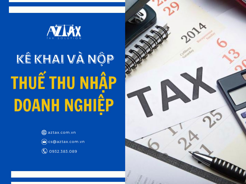 Kê khai và nộp thuế thu nhập doanh nghiệp