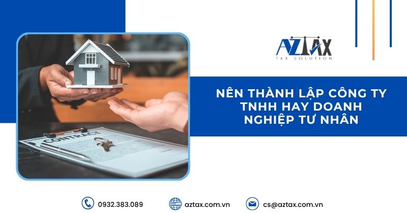 Nên thành lập công ty TNHH hay doanh nghiệp tư nhân