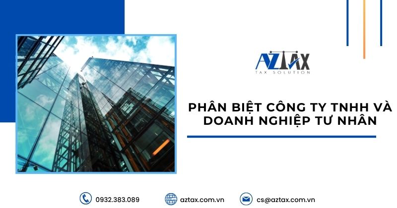 Phân biệt công ty TNHH và doanh nghiệp tư nhân