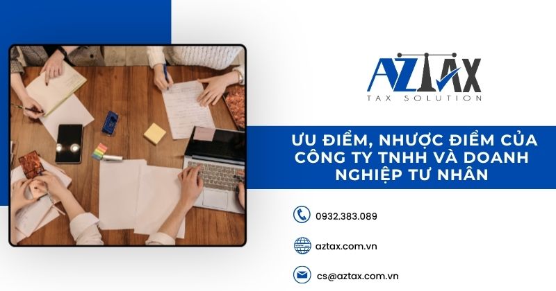 Ưu điểm, nhược điểm của công ty TNHH và doanh nghiệp tư nhân