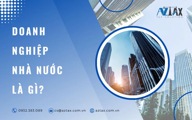 Doanh nghiệp Nhà nước là gì?