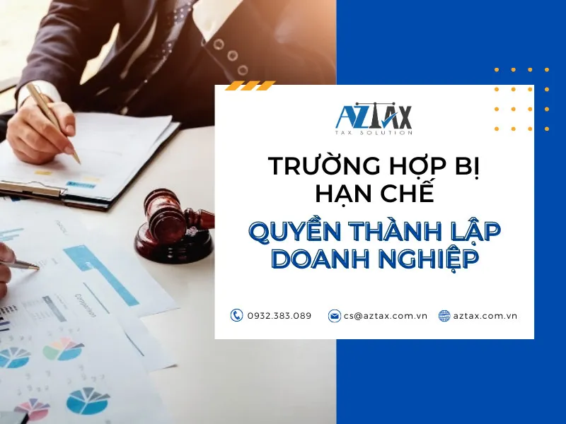 Trường hợp bị hạn chế thành lập doanh nghiệp