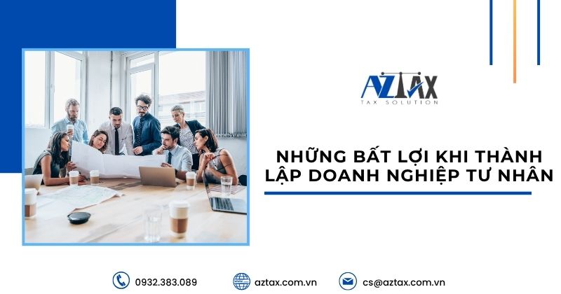 Những bất lợi khi thành lập doanh nghiệp tư nhân
