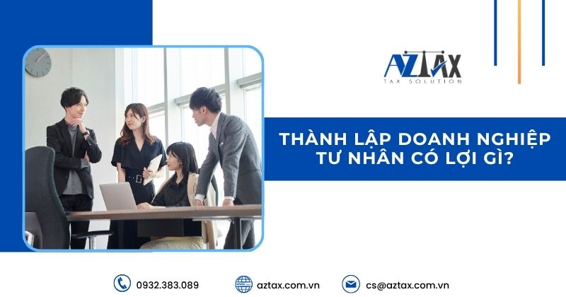 Thành lập doanh nghiệp tư nhân có lợi gì?