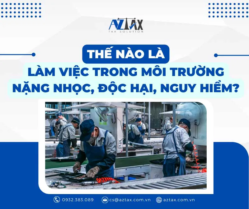 Thế nào là lao động làm việc trong môi trường độc hại, nguy hiểm?