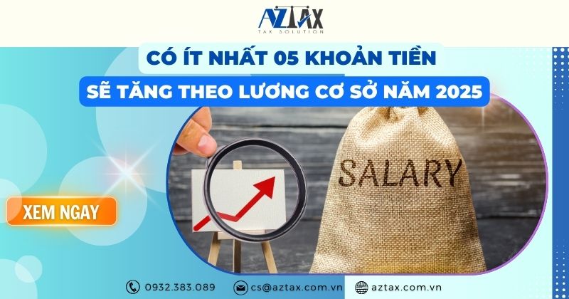 Có Ít Nhất 05 Khoản Tiền Sẽ Tăng Theo Lương Cơ Sở Năm 2025