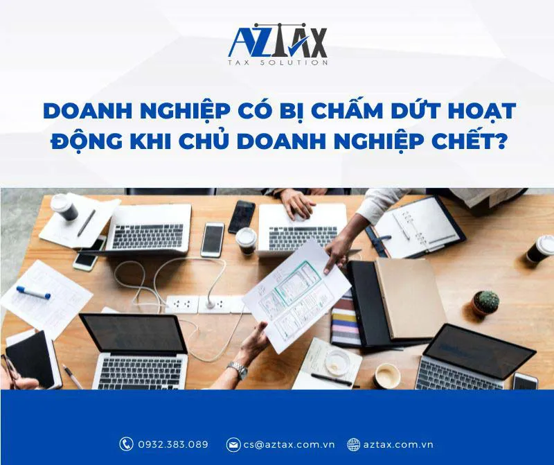 doanh nghiep tu nhan co bi cham dut hoat dong khi chu doanh nghiep chet