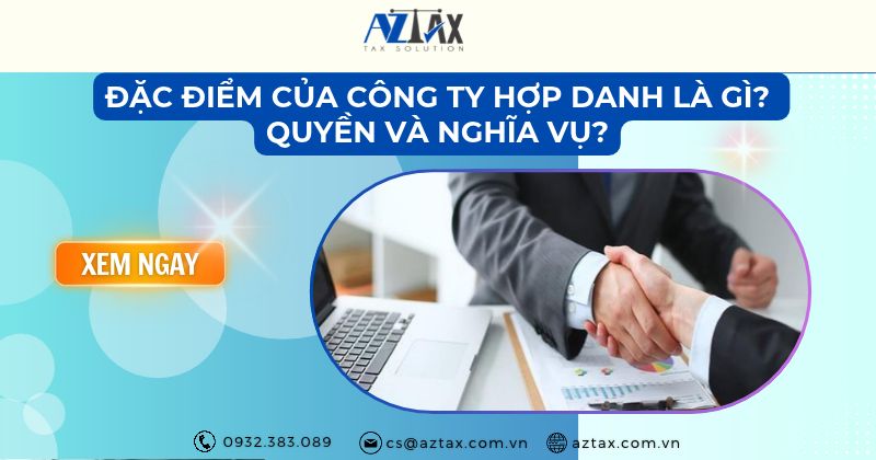 Đặc điểm của công ty hợp danh là gì? Quyền và nghĩa vụ?
