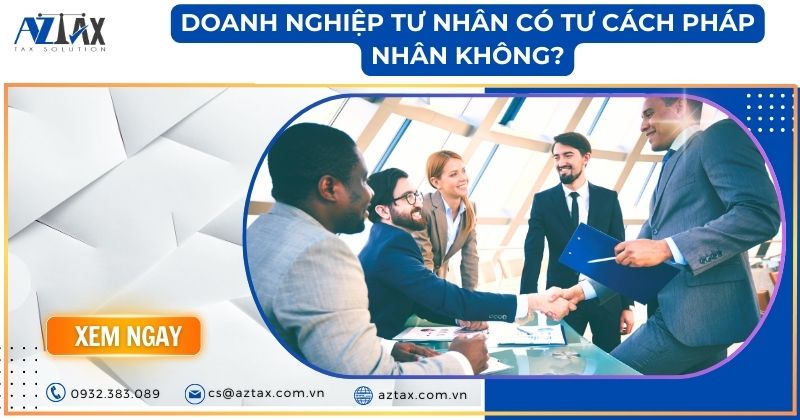 Doanh nghiệp tư nhân có tư cách pháp nhân không?