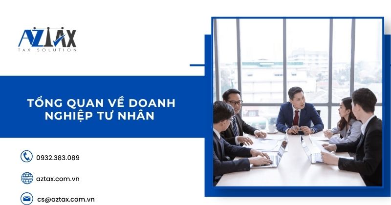Tổng quan về doanh nghiệp tư nhân (DNTN)