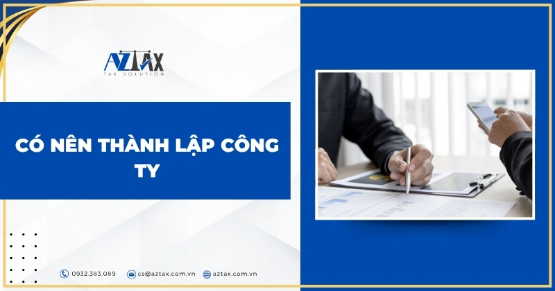 Có nên thành lập công ty