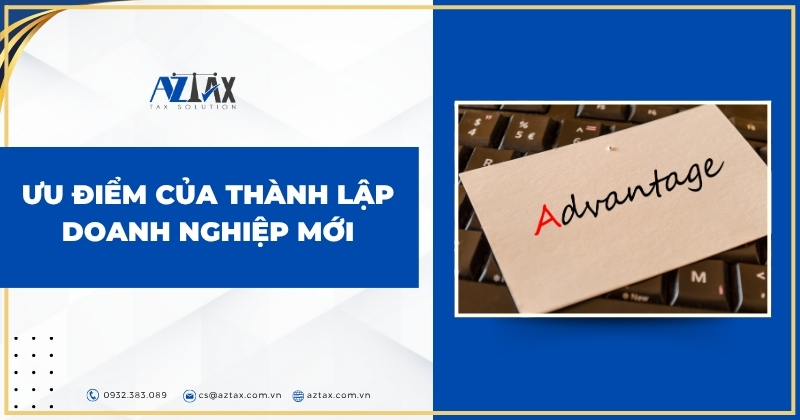 Ưu điểm của thành lập doanh nghiệp mới