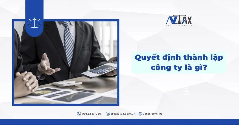 quyet dinh thanh lap cong ty la gi