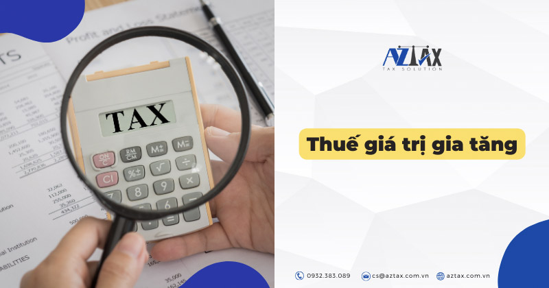 thue gia tri gia tang, doi tuong cua thue gia tri gia tang, quy dinh thue vat