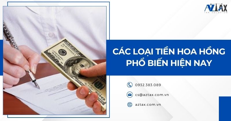 Các loại tiền hoa hồng phổ biến hiện nay