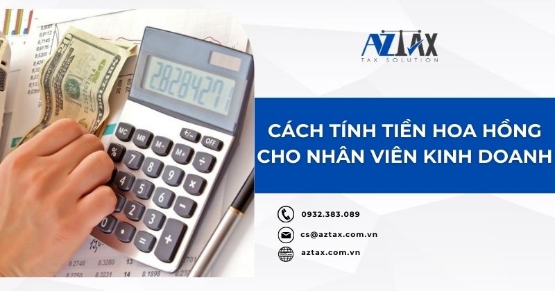 Cách tính tiền hoa hồng cho nhân viên kinh doanh